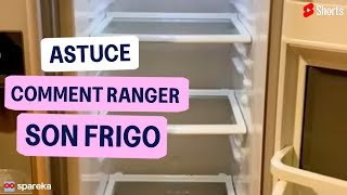 Comment ranger son frigo ? #tips #frigo #réfrigérateur