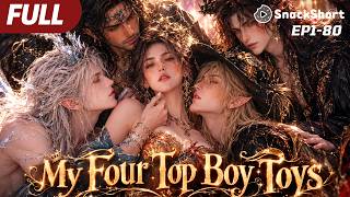 【My Four Top Boy Toys】#drama #miniseries #tvshow #relationship #movie #revengedrama #romance