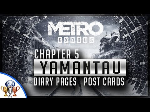 Metro Exodus - Chapter 5 Yamantau - Diary Pages and Postcard Locations (Collectible Guide)