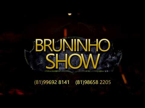 Bruninho Show-5 Músicas Novas