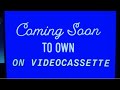 Coming Soon To Own On Videocassette Bumper Fake