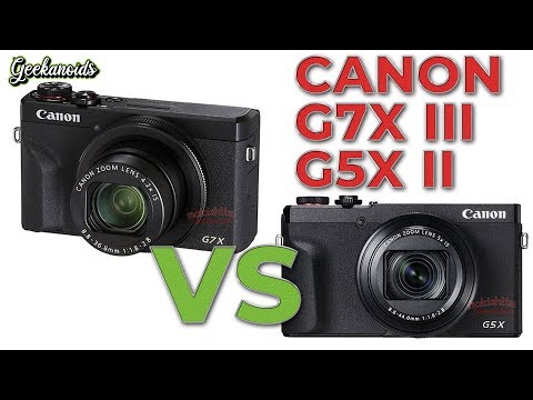 Canon PowerShot G7 X Mark III vs G5 X Mark II - Take on Tech