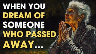 What It Means When You Dream About Someone Who’s Passed Away | Biblical Wisdom
