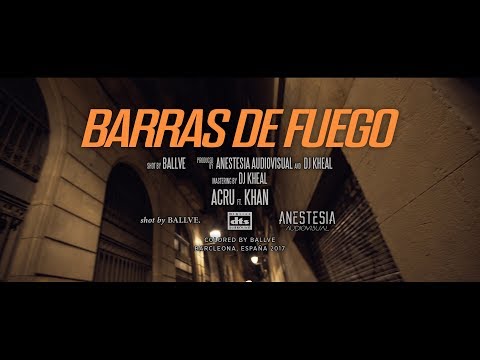 ACRU & KHAN - Barras de Fuego (Shot by BALLVE)
