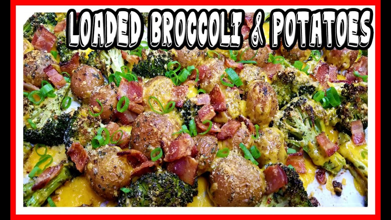 Loaded Broccoli & Potatoes in the Oven!
