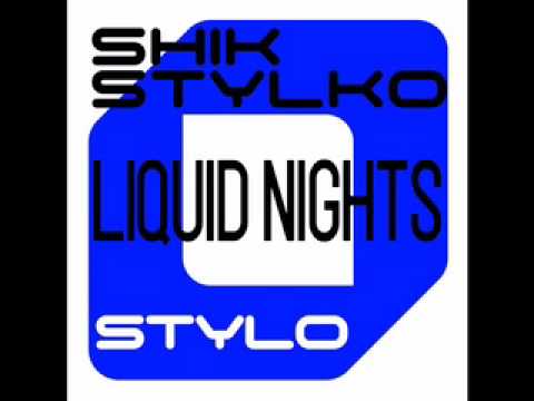 Shik Stylko "Liquid Nights" Stylo Recordings SO 040