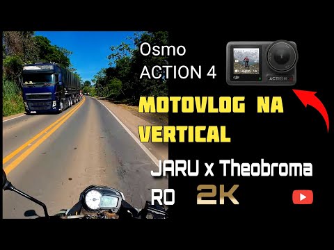 MOTOVLOG VERTICAL COM - NCS - RO Jaru - THEOBROMA - OSMO ACTION 4