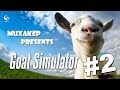 Goat Simulator (Симулятор козла) - Смешные моменты #2 