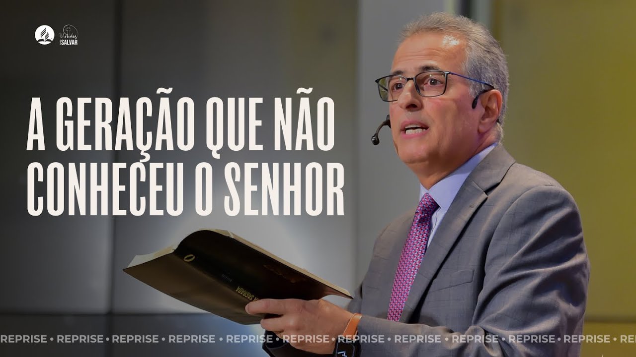 REPRISE | A GERAÇÃO QUE NÃO CONHECEU O SENHOR | Mensagem com Pr. Marlinton Lopes