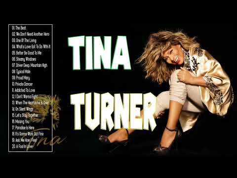 Tina Turner Greatest Hits Full Album - Best Of Tina Turner Playlist 2018