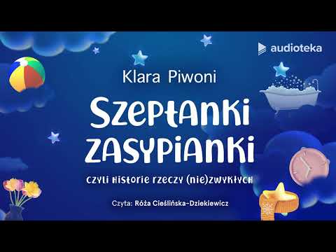 "Szeptanki Zasypianki" Klara Piwoni | audiobook