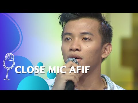 CLOSE MIC Afif si Anak Tanah Abang: Ini adalah Suatu Kebanggaan buat Gua - SUCI 5