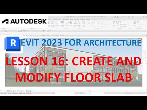 REVIT 2023 ARCHITECTURE: LESSON 16 - CREATE AND MODIFY FLOOR SLAB