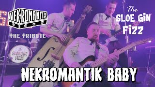 THE SLOE GIN FIZZ - NEKROMANTIK BABY (NEKROMANTIX COVER)