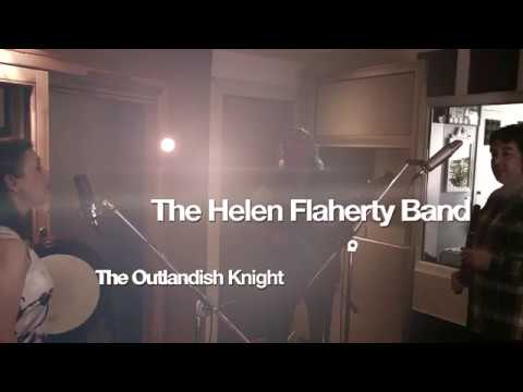 The Outlandish Knight - The Helen Flaherty Band