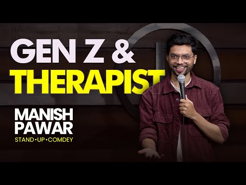 Gen Z & Therapist | 13 Jokes | Stand-up Comedy by Manish Pawar
