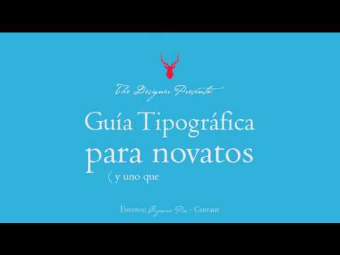 Guía de Tipografía para novatos (y uno que otro diseñador)