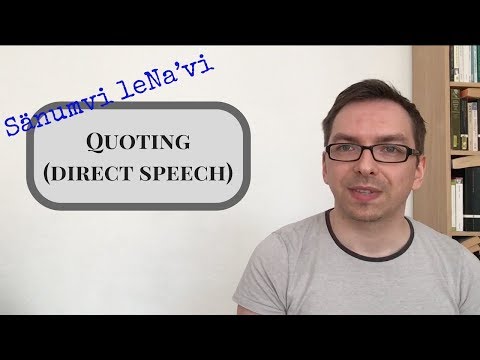 Sänumvi – Na'vi Lession 14: Quoting (direct speech)