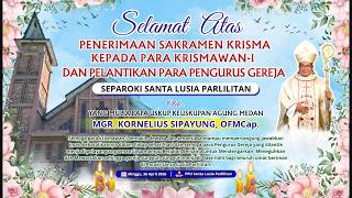 Download lagu MISA PENERIMAAN SAKRAMEN KRISMA & PELANTIKAN PARA PENGURUS GEREJA SEPAROKI SANTA LUSIA PARLILITAN mp3