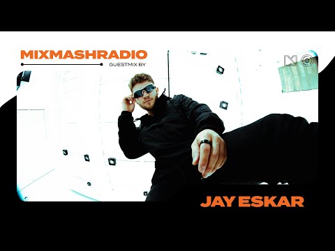 Laidback Luke Presents: Jay Eskar Guestmix | Mixmash Radio #396