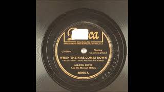 When the Fire Comes Down ~ Milton Estes and His Musical Millers (1947) (Hank Williams song)