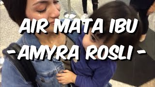 Download lagu AMYRA ROSLI TAK TAHAN SEBAK MENINGGALKAN AQEEF ANAQI mp3