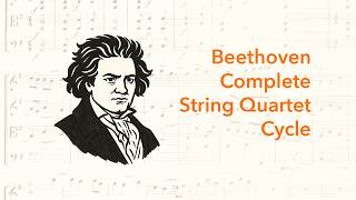 Complete Beethoven String Quartets l Classical Music to Study to
