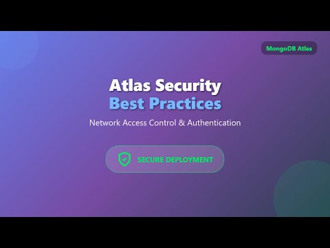 🔒 MongoDB Atlas Security: Network Access & Authentication Best Practices
