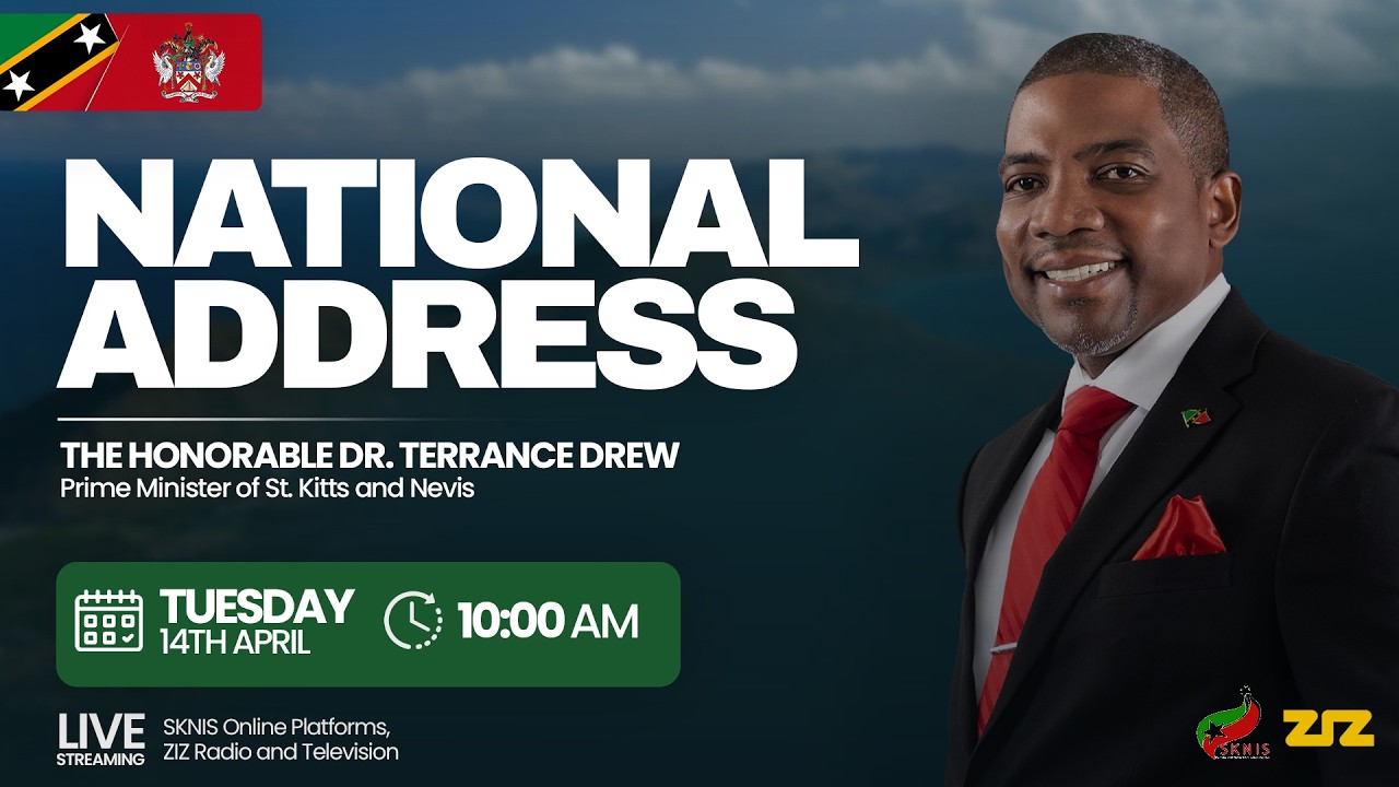 National Address | Hon. Dr. Terrance M. Drew: Prime Minister of St. Kitts and Nevis - April 14, 2026