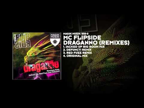 MC Flipside - Draganno (Jacked Up Big Room Mix)