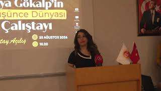 Eserleri Bağlamında Ziya Gökalp'in Düşünce Dünyası Çalıştayı