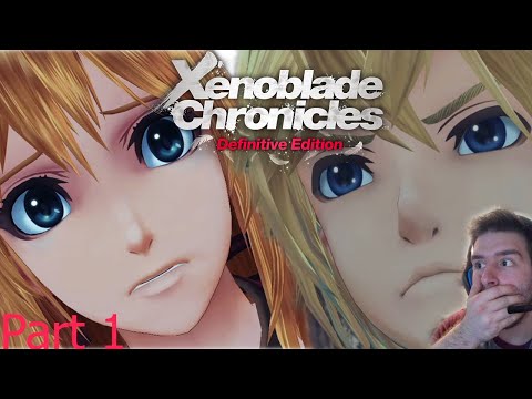 First Time Playing XENOBLADE DEFINITIVE EDITION Blind playthrough PART 1 (THIS GAME IS INCREDIBLE!)