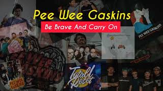 Download lagu Be Brave And Carry On - Pee Wee Gaskins (Lirik Lagu Terjemahan ) mp3 Download lagu Be Brave And Carry On - Pee Wee Gaskins (Lirik Lagu Terjemahan ) mp3