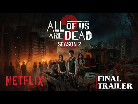 All of Us Are Dead: Season 2 | Concept Trailer | Netflix