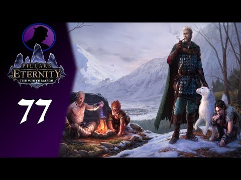 Let's Play Pillars Of Eternity The White March - Part 77 - The Doemenel's Are Angry!