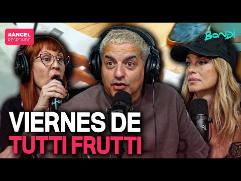 VIERNES DE TUTTI FRUTTI: ¿QUIÉN SABE MÁS...? | ÁNGEL RESPONDE 16/01 #bondi #lam