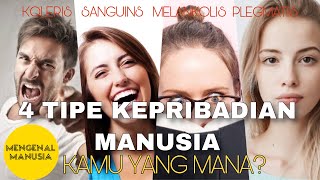 #1 Mengenal 4 Tipe Kepribadian Manusia (Koleris, Sanguins, Melankolis, Plegmatis). Kamu yang mana