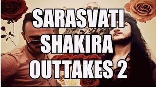 Sarasvati Shakira Outtakes 2 (+16)