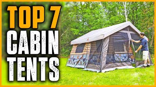 Top 7 Best Cabin Tents 2025