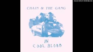 Chain & The Gang - Free Will