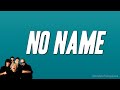 Indochine - No Name (Paroles)