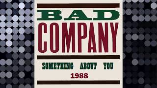 Bad Company - Something About You (1988)