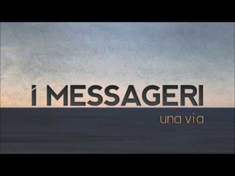 I Messageri - Un'antra storia