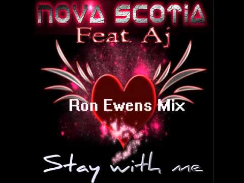 Nova Scotia Ft Aj - Stay With Me (All Mixes)