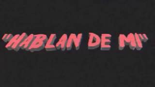 C Kan   Hablan De Mi ft  Melodicow Letra Mastered Trax