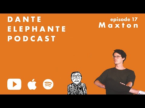 Dante Elephante Podcast - Ep. 17 w/ Maxton Hunter