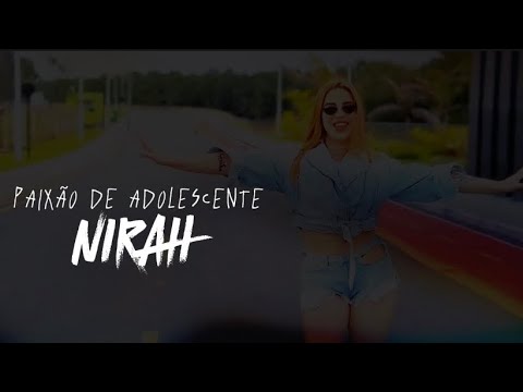 NIRAH BEAT - PAIXÃO DE ADOLESCENTE (2024)