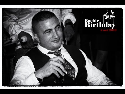 Bachir Birthday 2016   Full