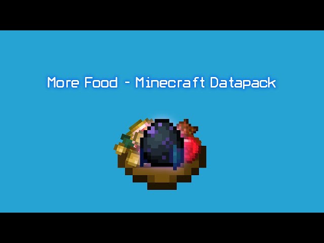 More Food Minecraft Data Pack