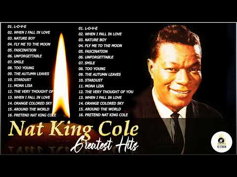 The Very Best Of Nat King Cole 2022 - Nat King Cole  Greatest Hits